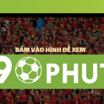 90Phut – Địa chỉ xem trực tiếp bóng đá đỉnh nhất